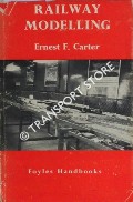 Railway Modelling - An Introduction to Scale Railway Modelling by CARTER, Ernest F.